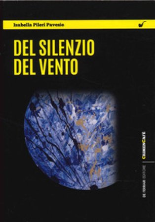 Del silenzio del vento Isabella Pileri Pavesio