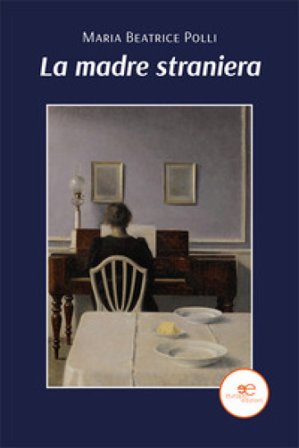 La madre straniera Maria Beatrice Polli