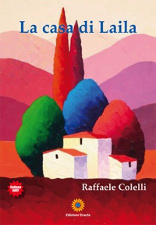 La casa di Laila Raffaele Colelli