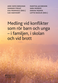 Medling vid konflikter som rör barn och unga, ISBN: 9789139025672
