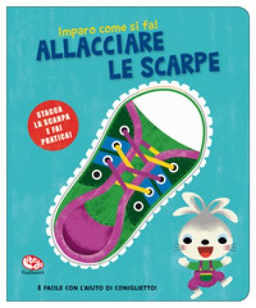 Allacciare le scarpe. Imparo come si fa! Ediz. a colori Sylvia Takken