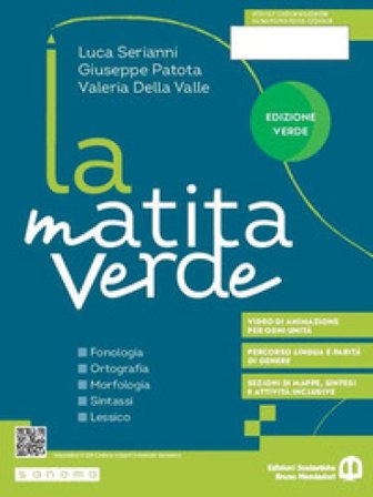 La matita verde. Ediz. verde. Con Quaderno, Sestino. Per la Scuola media. Con e-book. Con espansione online Luca Serianni