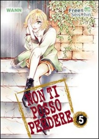 Non ti posso perdere. Vol. 5 Wann