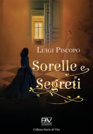 Sorelle e segreti Luigi Piscopo