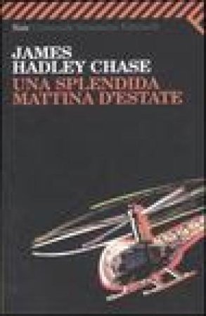 Una splendida mattina d'estate James Hadley Chase