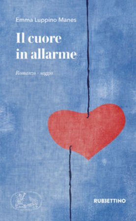 Il cuore in allarme Emma Luppino Manes