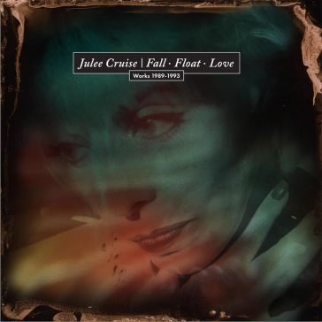 Fall_float_love (works 1989-1993) Julee Cruise