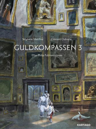 Guldkompassen 3 - Bok av Stéphane Melchior - Inbunden