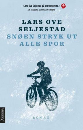Snøen stryk ut alle spor - Bok av Lars Ove Seljestad - Hardback