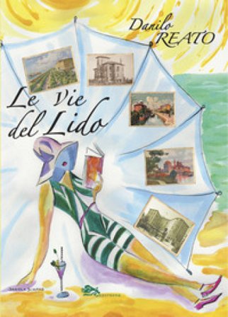 Le vie del Lido Danilo Reato