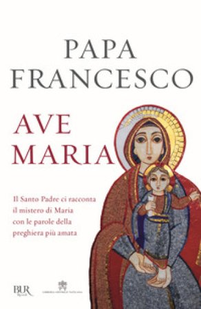 Ave Maria Papa Francesco (Jorge Mario Bergoglio)