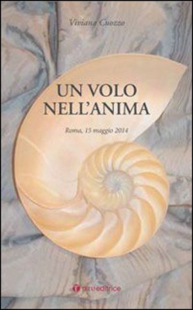Un volo nell'anima. Roma, 15 maggio 2014 Viviana Cuozzo