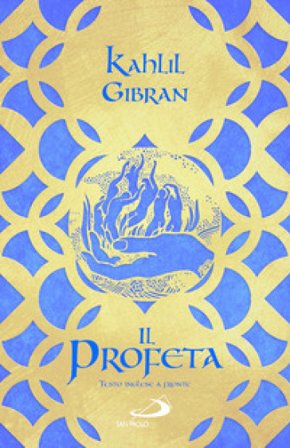 Il profeta. Testo inglese a fronte Kahlil Gibran