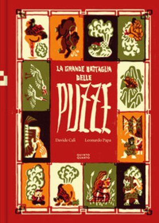 La grande battaglia delle puzze. Ediz. a colori Davide Calì