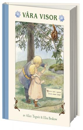 Våra visor - Bok av Alice Tegnér - Inbunden