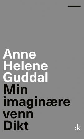 Min imaginære venn - Bok av Anne Helene Guddal - Paperback