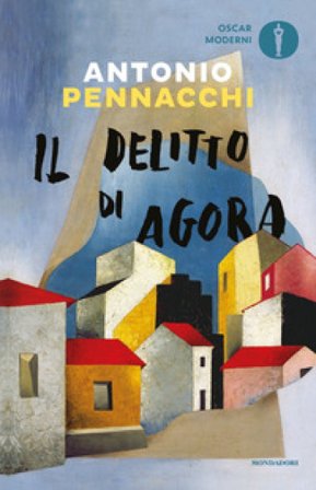 Il delitto di Agora Antonio Pennacchi