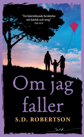 Om jag faller - Bok av S. D. Robertson - Häfte