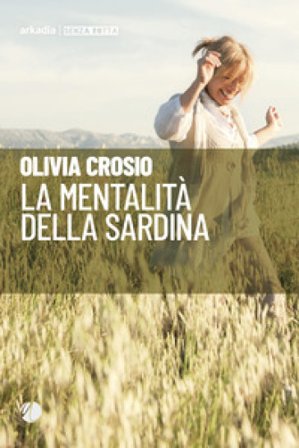 La mentalità della sardina Olivia Crosio