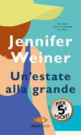 Un'estate alla grande Jennifer Weiner
