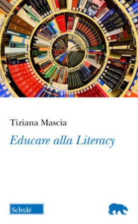 Educare alla literacy Tiziana Mascia