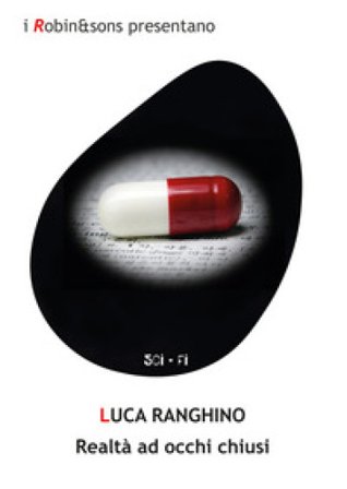 Realtà ad occhi chiusi Luca Ranghino