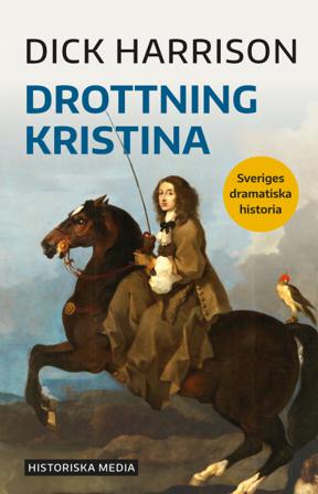 Drottning Kristina - Bok av Dick Harrison - Danskt band
