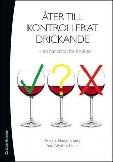 Åter till kontrollerat drickande : en handbok för kliniker, ISBN: 9789144097305