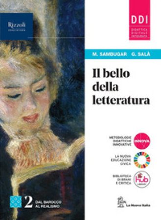 Il bello della letteratura. Con Contenuti di base. Per le Scuole superiori. Con e-book. Con espansione online. Vol. 2 Marta Sambugar