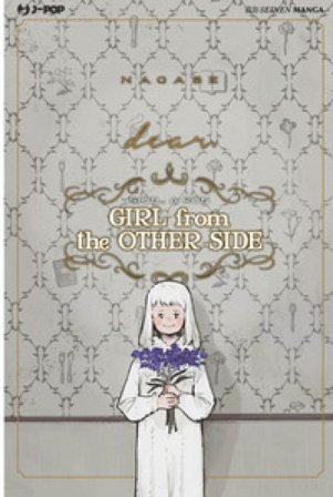 Dear. Girl from the other side Nagabe