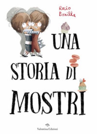 Una storia di mostri. Ediz. a colori Rocio Bonilla