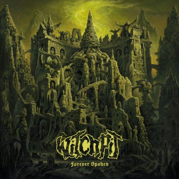 Forever spoken (yellow vinyl) WITCHPIT