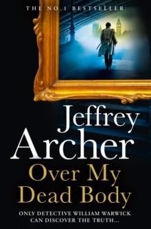 Over My Dead Body - Bok av Jeffrey Archer - Inbunden