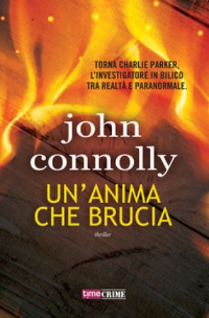 Un'anima che brucia John Connolly