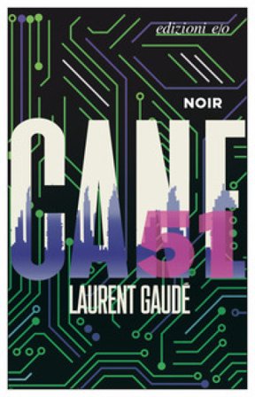 Cane 51 Laurent Gaudé