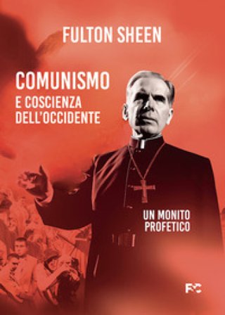 Comunismo e coscienza dell'Occidente John Sheen Fulton