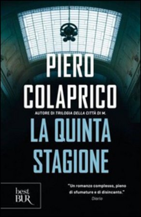 La quinta stagione Piero Colaprico