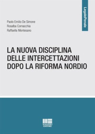La nuova disciplina delle intercettazioni dopo la riforma Nordio Paolo Emilio De Simone