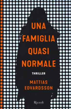 Una famiglia quasi normale Mattias Edvardsson
