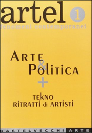 Artel. Vol. 1: Arte e politica
