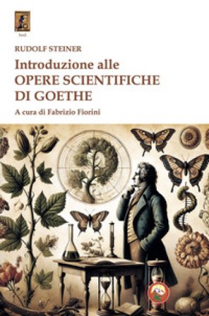 Introduzione alle opere scientifiche di Goethe Rudolph Steiner
