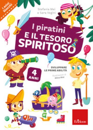 I piratini e il tesoro spiritoso. Sviluppare le prime abilità Stefania Mei
