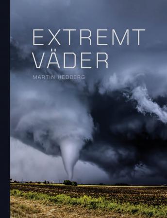 Extremt väder - Bok av Martin Hedberg - Inbunden