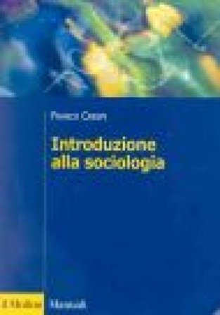 Introduzione alla sociologia Franco Crespi