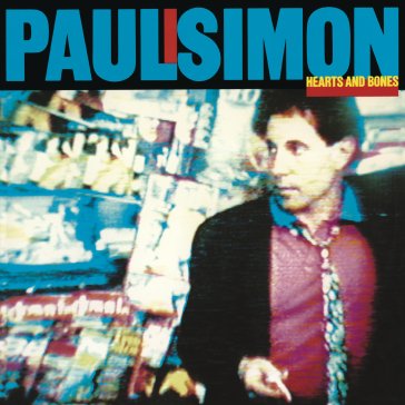 Hearts and bones Paul Simon