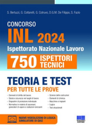 Concorso INL 2024. 750 Ispettori Tecnici. Teoria e test per tutte le prove. Con espansione online. Con software di simulazione S. Bertuzzi