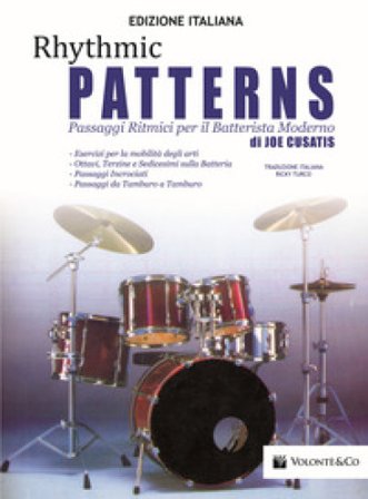 Rhythmic patterns. Passaggi ritmici per il batterista moderno Joe Cusatis
