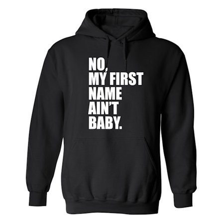 No My First Name Aint Baby - Hoodie / Tröja - DAM