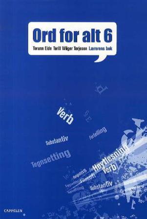 Ord for alt ny utgave 6 - Bok av Torill Wiiger Tørjesen & Torunn Eide - Spiralbundet
