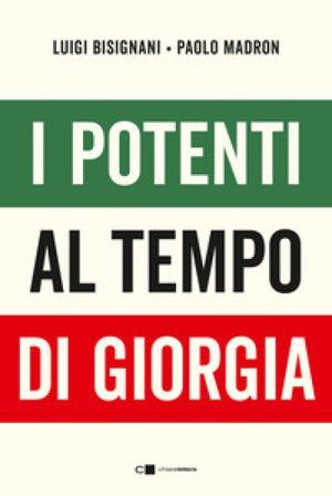 I potenti al tempo di Giorgia Luigi Bisignani